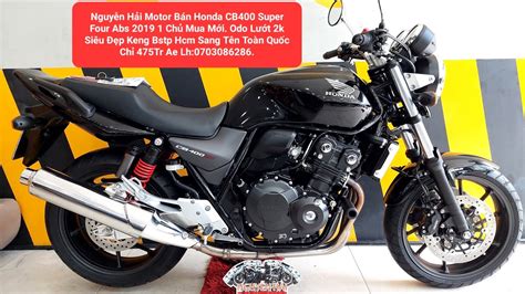 [ĐÃ BÁn] Honda Cb400 Abs Super Four 2019 1 Chủ Cực đẹp Hqcn Bstp Chỉ 475 Triệu Lh 0703086286