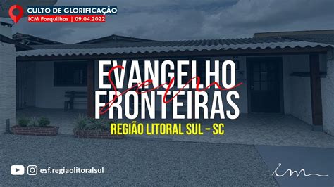 H Evangelho Sem Fronteiras Regi O Litoral Sul