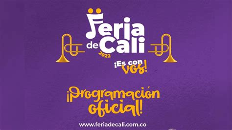 Alístese Para La Feria De Cali 2022 Esta Es La Programación Oficial