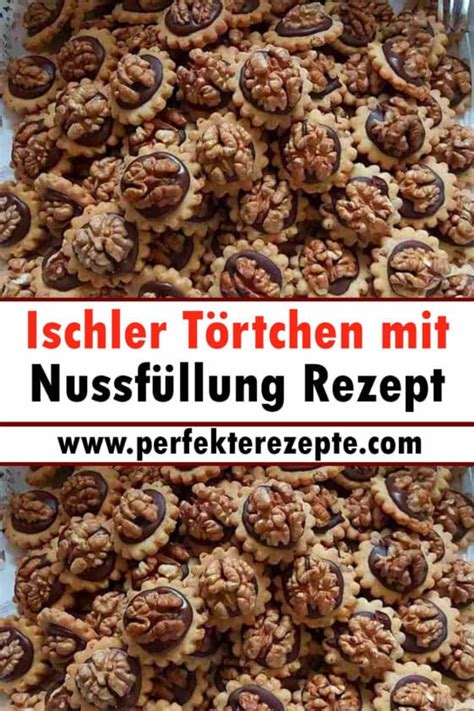 Ischler T Rtchen Mit Nussf Llung Rezept Schnelle Und Einfache Rezepte