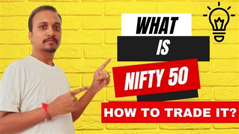 What Is Nifty How To Trade Nifty