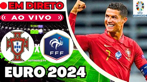 🔴portugal X FranÇa Em Direto Euro 2024 Oitavos Final Jogo Ao Vivo