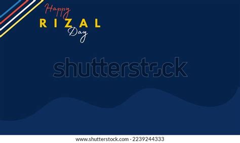 Rizal Day Background Design Banner Poster Stock Illustration 2239244333 | Shutterstock