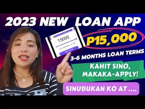 2023 New Loan App P15 000 Loan At Kahit Sino Pwede Mag Loan Approved