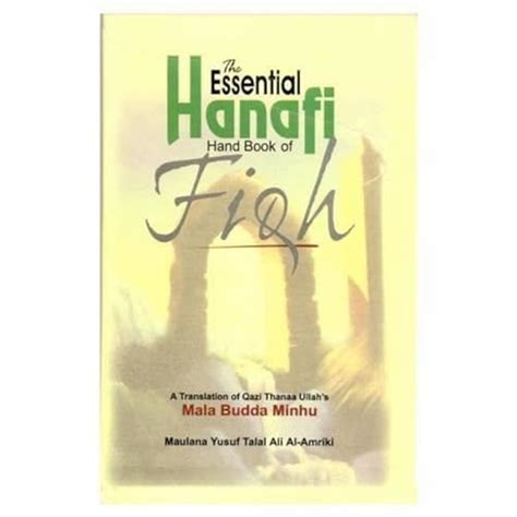 The Essential Hanafi Handbook of Fiqh - Maulana Al-Amriki: 9788171511655 - AbeBooks