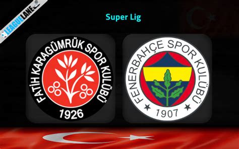 Fatih Karagumruk Vs Fenerbahce Predictions Tips Preview