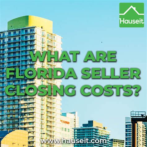 Florida Seller Closing Cost Calculator Interactive Hauseit