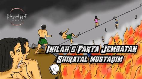 5 Fakta Jembatan Shiratal Mustaqim YouTube