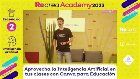 Congreso Recrea Academy 2023 Aprovecha La IA En Tus Clases Con Canva