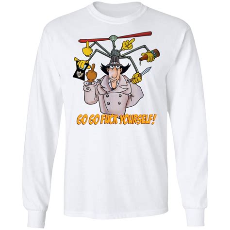 Go Go Fuck Yourself Gadget Detective T Shirts El Real Tex Mex