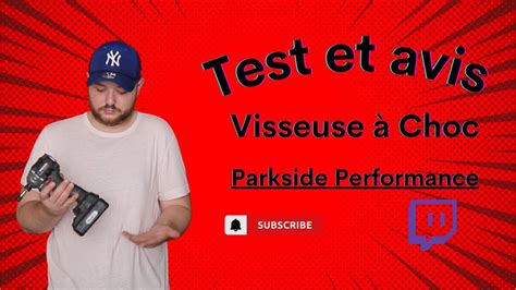 Test Et Avis De La Visseuse Choc Pdssap Li B Parkside Performance