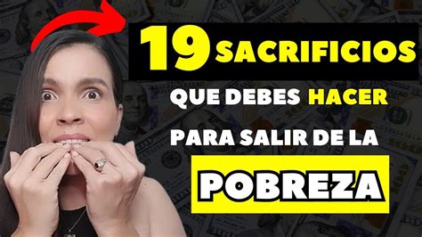 Los 19 SACRIFICIOS Que Debes HACER Para Salir De La POBREZA Precio Del