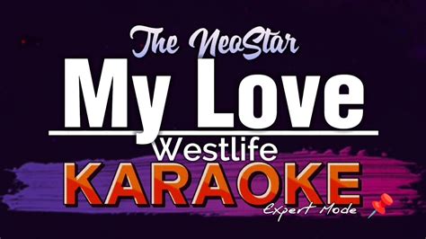 My Love Westlife Karaoke Nsk Hd Youtube