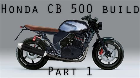 Honda Cb 500 Brat Style Cafe Racer Part1 Project Overview And