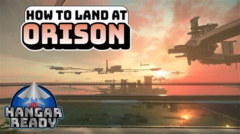 Star Citizen How To Find The Orison Spaceport And Land At During