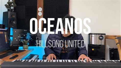 Oc Anos Hillsong United Piano Instrumental Allan Riveiro Youtube