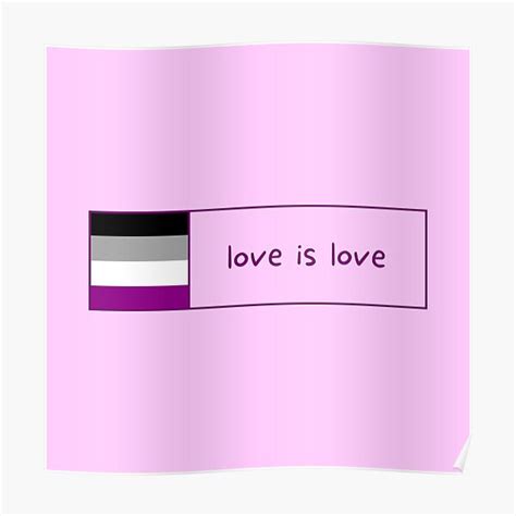 Love Is Love Asexual Pride Flag Positive Quote Banner Poster For Sale By B3y0u Redbubble