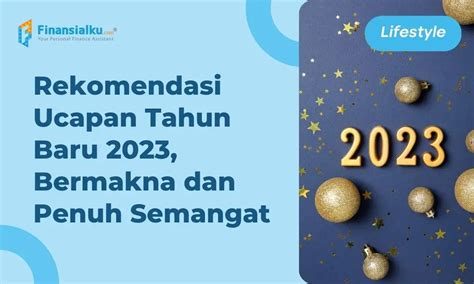 80+ Kata-kata Tahun Baru 2023, Cocok untuk Keluarga dan Teman