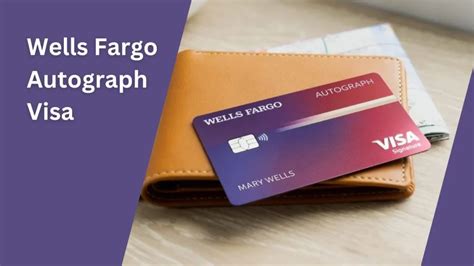 Wells Fargo Autograph Visa: A Signature Experience in Banking - Earn Money