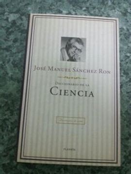 Libro Diccionario De La Ciencia De Jose Manuel Sanchez Ron Buscalibre