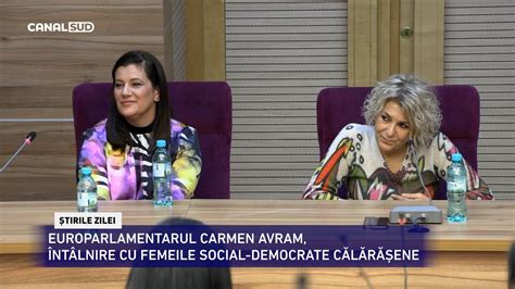 Canal Sud Europarlamentarul Carmen Avram Nt Lnire Cu Femeile Social