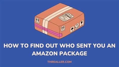 How To Find Out Who Sent You An Amazon Package Steps To Take And How