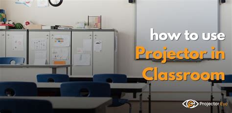 How to Use Projector in Classroom