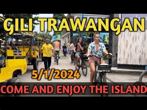 Update Situasi Terbaru GILI TRAWANGAN 5 Januari 2024 YouTube