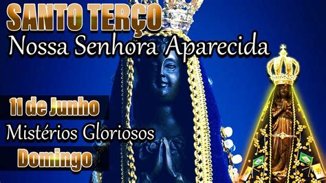 Santo Ter O De Aparecida Mist Rios Gloriosos Dia De Junho