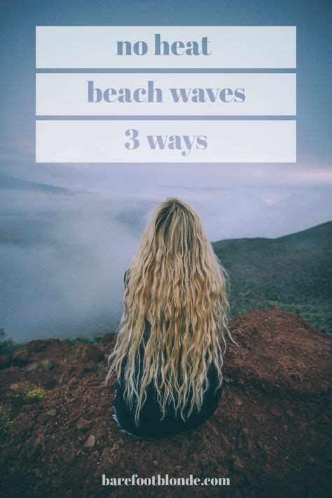 3 Ways To Get No Heat Beach Waves Heatless Beach Waves No Heat Beach