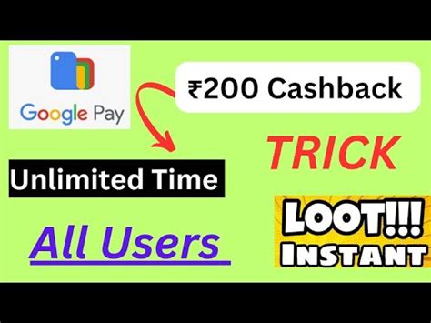 Earn Cashback Unlimited Google Pay New Offer Trick All Users