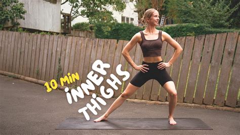 10 Minute Inner Thigh Workout Youtube