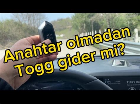 Togg Anahtar Olmadan Hareket Ederse Ne Olur Youtube