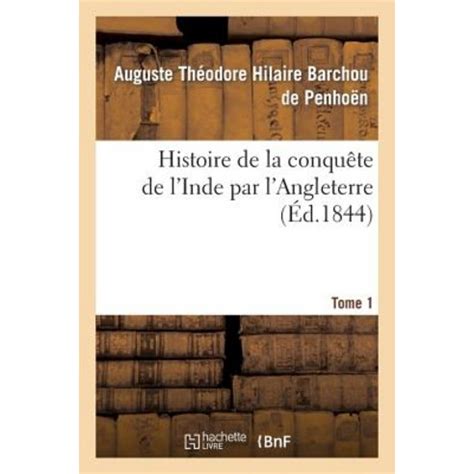 Histoire De La Conquete De L Inde Par L Angleterre Tome 1 Hachette