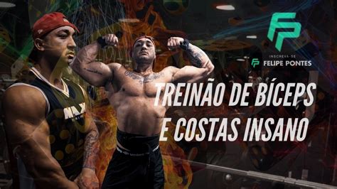 TREINO DE BICEPS E COSTAS INSANO YouTube