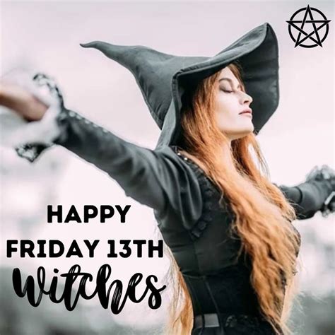 Happy Friday Th Witches Our Lucky Day Witch Quotes Witch