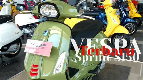 Vespa Sprint S 150 Abs I Get 2022 Green Tenace Mewah And Kokoh Youtube