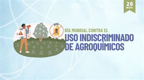 Día Mundial contra el uso indiscriminado de Agroquímicos Fundación