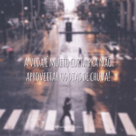 Frases Sobre Dias De Chuva - 50 frases de chuva para relaxar e aproveitar esse momento