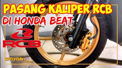 PASANG KALIPER RCB DI HONDA BEAT YouTube