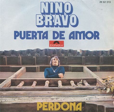 Puerta de amor Perdona by Nino Bravo Single Canción melódica