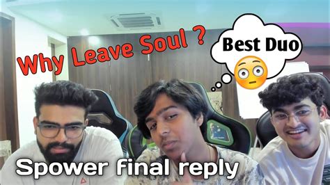 Why Spower Left Soul Final Reply Join Cg Youtube