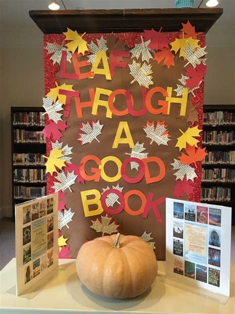 Fall Library Bulletin Board Leaf Through A Good Book Display Fall