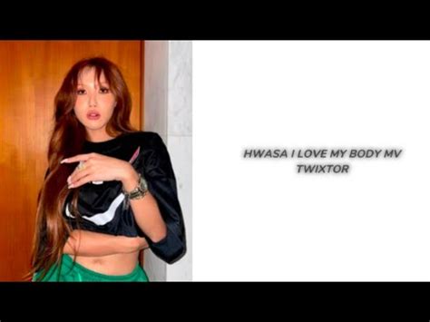 Hwasa I Love My Body Mv Twixtor Clips Aesthetic Editss Hwasa Youtube