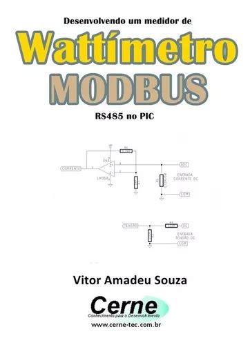 Livro Desenvolvendo Um Medidor De Watt Metro Modbus Rs Mercadolivre