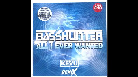 Basshunter All I Ever Wanted Kevu Remix Youtube