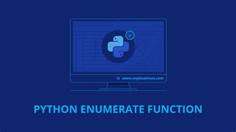 Python Enumerate Function Mybluelinux