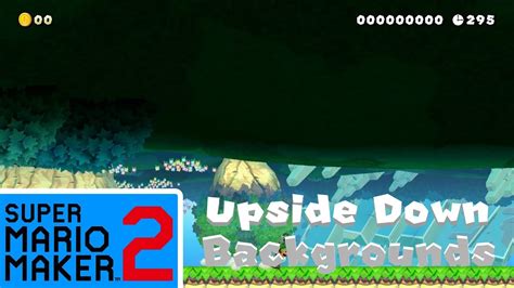 Smm2 Mods Upside Down Backgrounds Youtube