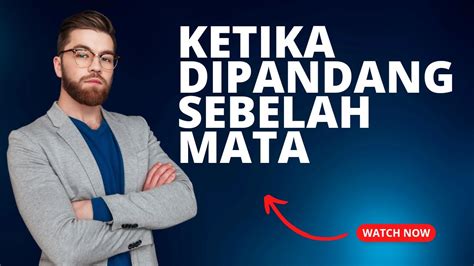 CARA AGAR TIDAK DIREMEHKAN ORANG LAIN TIDAK DIPANDANG SEBELAH MATA