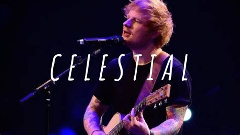 Ed Sheeran Celestial Lyrics Video Oh Calestial YouTube